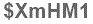 The text to enter in the texbox below is: $XmHM1