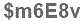 The text to enter in the texbox below is: $m6E8v