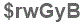 The text to enter in the texbox below is: $rwGyB