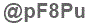 The text to enter in the texbox below is: @pF8Pu