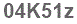 The text to enter in the texbox below is: 04K51z