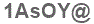 The text to enter in the texbox below is: 1AsOY@