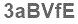 The text to enter in the texbox below is: 3aBVfE