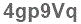 The text to enter in the texbox below is: 4gp9Vq
