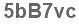 The text to enter in the texbox below is: 5bB7vc