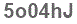 The text to enter in the texbox below is: 5o04hJ