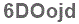 The text to enter in the texbox below is: 6DOojd