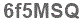 The text to enter in the texbox below is: 6f5MSQ
