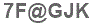 The text to enter in the texbox below is: 7F@GJK