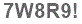 The text to enter in the texbox below is: 7W8R9!