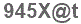 The text to enter in the texbox below is: 945X@t