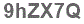 The text to enter in the texbox below is: 9hZX7Q