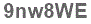 The text to enter in the texbox below is: 9nw8WE