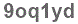The text to enter in the texbox below is: 9oq1yd
