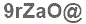 The text to enter in the texbox below is: 9rZaO@