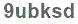 The text to enter in the texbox below is: 9ubksd