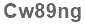 The text to enter in the texbox below is: Cw89ng
