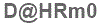 The text to enter in the texbox below is: D@HRm0