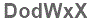 The text to enter in the texbox below is: DodWxX
