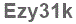 The text to enter in the texbox below is: Ezy31k
