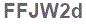 The text to enter in the texbox below is: FFJW2d