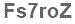 The text to enter in the texbox below is: Fs7roZ