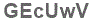 The text to enter in the texbox below is: GEcUwV