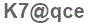 The text to enter in the texbox below is: K7@qce
