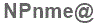 The text to enter in the texbox below is: NPnme@