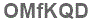 The text to enter in the texbox below is: OMfKQD