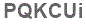The text to enter in the texbox below is: PQKCUi