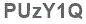 The text to enter in the texbox below is: PUzY1Q