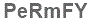 The text to enter in the texbox below is: PeRmFY