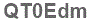 The text to enter in the texbox below is: QT0Edm