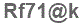The text to enter in the texbox below is: Rf71@k