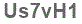 The text to enter in the texbox below is: Us7vH1