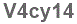 The text to enter in the texbox below is: V4cy14