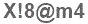 The text to enter in the texbox below is: X!8@m4