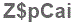 The text to enter in the texbox below is: Z$pCai
