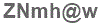 The text to enter in the texbox below is: ZNmh@w