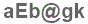 The text to enter in the texbox below is: aEb@gk