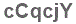 The text to enter in the texbox below is: cCqcjY
