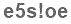 The text to enter in the texbox below is: e5s!oe