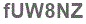 The text to enter in the texbox below is: fUW8NZ