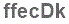 The text to enter in the texbox below is: ffecDk