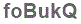 The text to enter in the texbox below is: foBukQ