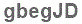 The text to enter in the texbox below is: gbegJD