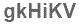 The text to enter in the texbox below is: gkHiKV