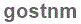 The text to enter in the texbox below is: gostnm