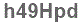 The text to enter in the texbox below is: h49Hpd